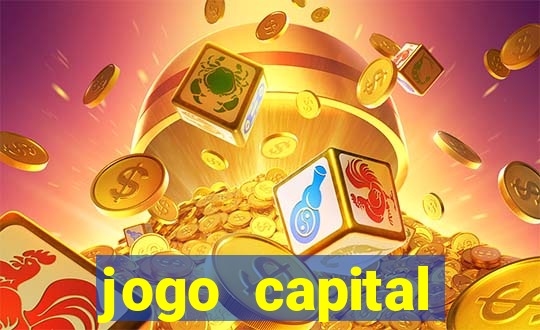 jogo capital download mobile